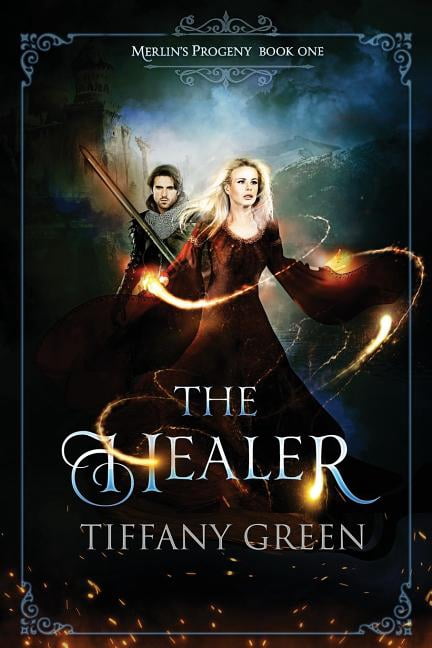 Merlin's Progeny The Healer: Merlin's Progeny Book One, Book 1, (Paperback)