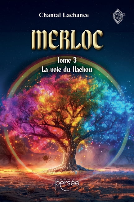 Merloc Tome 3: La voie du Hachou, (Paperback)