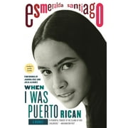 ESMERALDA SANTIAGO Merloyd Lawrence Book When I Was Puerto Rican: A Memoir, (Paperback)