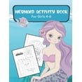 thumbnail image 1 of Mermaid Activity Book For Girls 4-6: Coloring, Scissor Skills Activity, Mazes, Shadow Matching, Find the Differences And, (Paperback), 1 of 1
