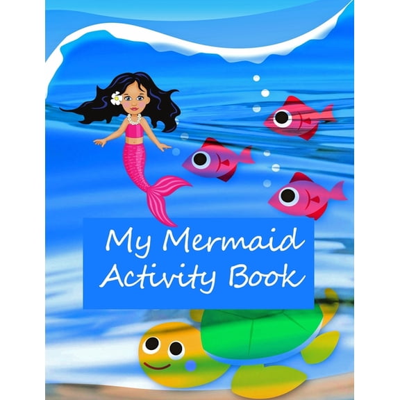 My Mermaid Activity Book: Kids' Workbook for Children aged 8 -12: Fun and Creative Learning with Cryptograms, Variety of, (Paperback)