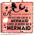 thumbnail image 1 of Mermaid Always Be Yourself Sign Wall Hanger Tiki Bar Beach Bath Inspirational, 1 of 1