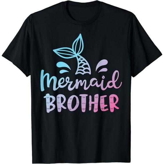 Mermaid Brother Funny Merman Family Matching Birthday Gifts T-Shirt