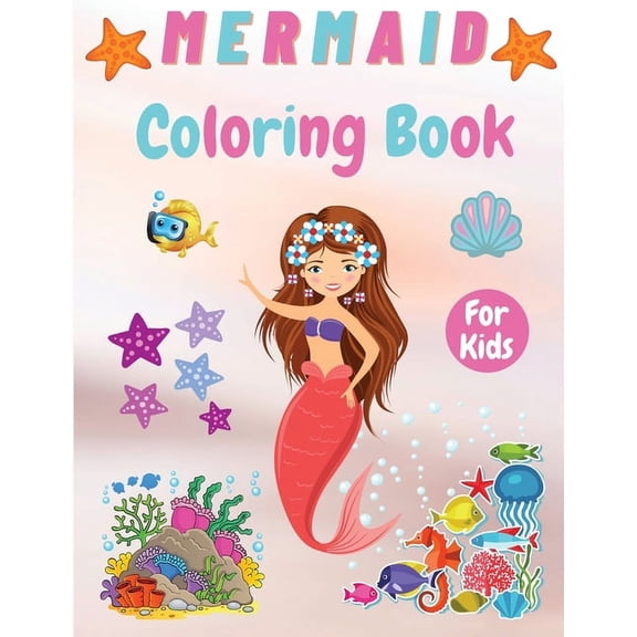 Mermaid Coloring Book For Kids: Adorable Coloring Mermaids For Girls Ages 4 - 8, 8-12, Gorgeous Coloring Activity Book f, (Paperback)