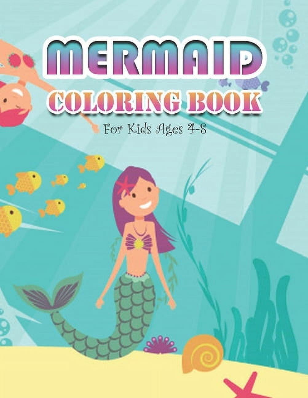 Mermaid Coloring Book for Kids Ages 4-8 : : 25 Cute Unique Coloring Pages activity book for children. (Paperback)