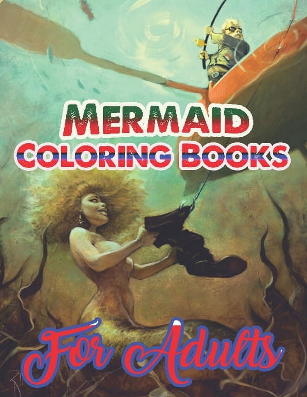 Mermaid Coloring Books For Adults : An Adult Coloring Book with Beautiful Fantasy Women Coloring Books for Adults (Paperback)