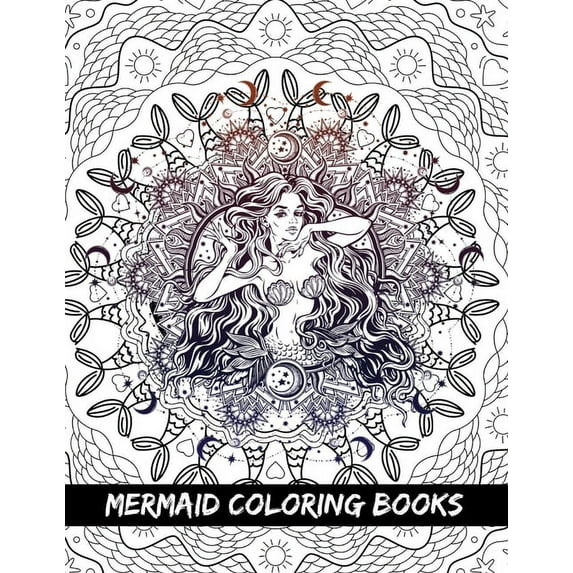 Mermaid Coloring Books: For Teenagers, Young Adults, Boys, Girls, Ages 9-12, 13-16, Unique Coloring Pages (Paperback)