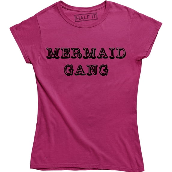 Mermaid Gang Fashion Hipster Part Time Mermaid Lover Women's T-Shirt