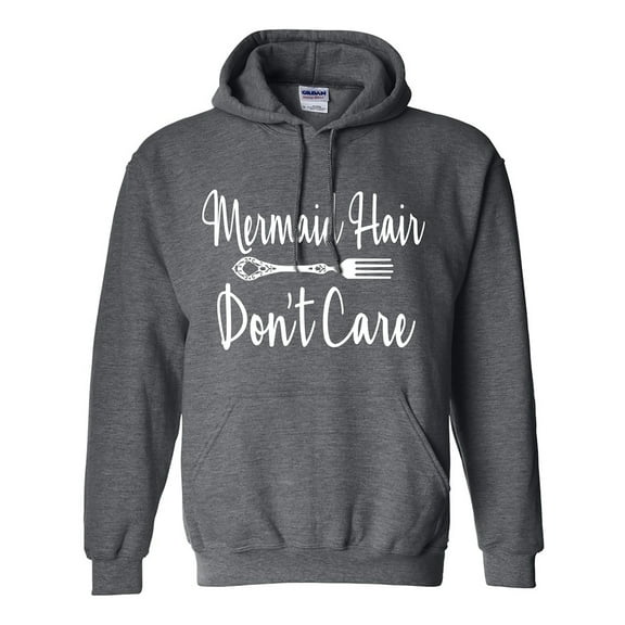 Mermaid Hair Don't Care Adult Hooded Sweatshirt