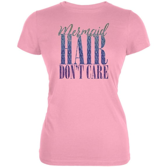 Mermaid Hair Don't Care Juniors Soft T Shirt Light Pink LG