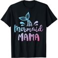 thumbnail image 1 of Mermaid Mama Funny Women Mom Mommy Family Matching Birthday T-Shirt, 1 of 3