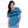 thumbnail image 1 of Mermaid Off Duty Cute Beach Lovers Women's Graphic T Shirt Tees Brisco Brands 5X, 1 of 6