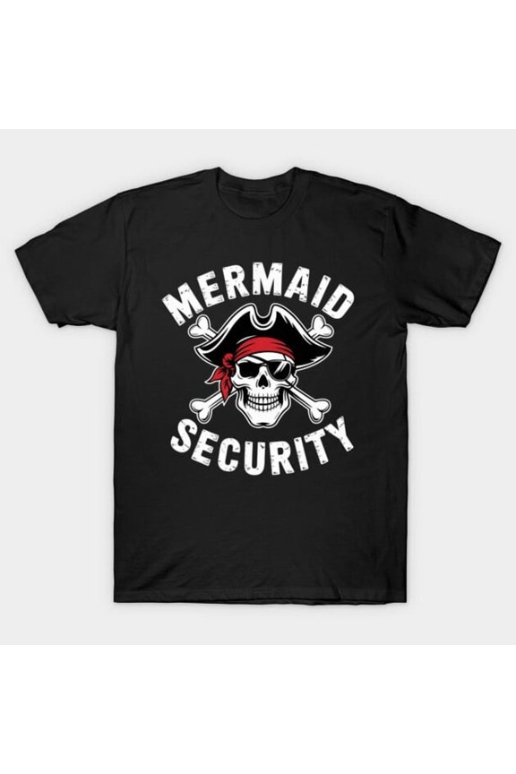 Mermaid Security Pirate Party Dad Brother Family Matching G9555 Unisex T-Shirt, Up to Size 5XL
