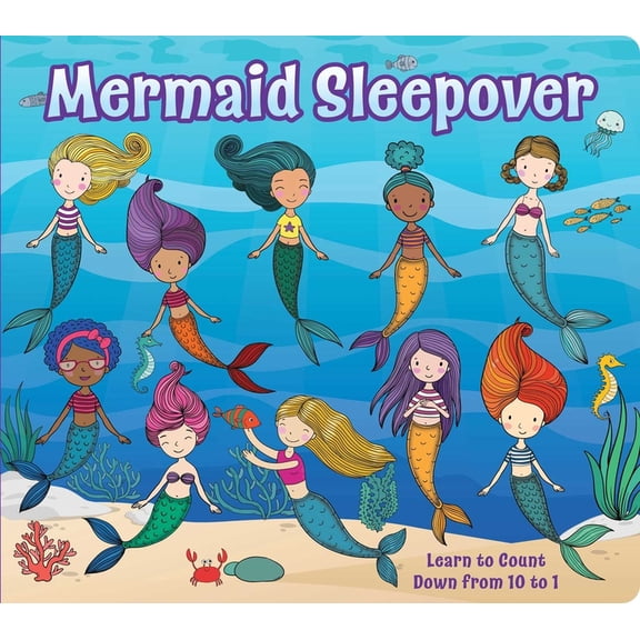 Mermaid Sleepover: Count Down from 10 with Disappearing Mermaids, (Board Book)