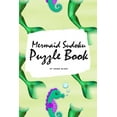thumbnail image 1 of Mermaid Sudoku 6x6 Puzzle Book for Children - All Levels (6x9 Puzzle Book / Activity Book), 1 of 1
