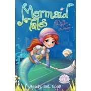 Mermaid Tales: Ready, Set, Goal! (Series #17) (Paperback)