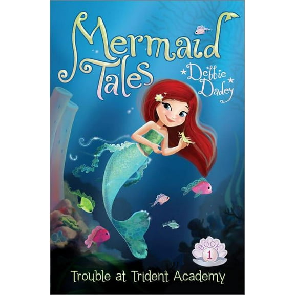 Mermaid Tales: Trouble at Trident Academy (Series #1) (Hardcover)