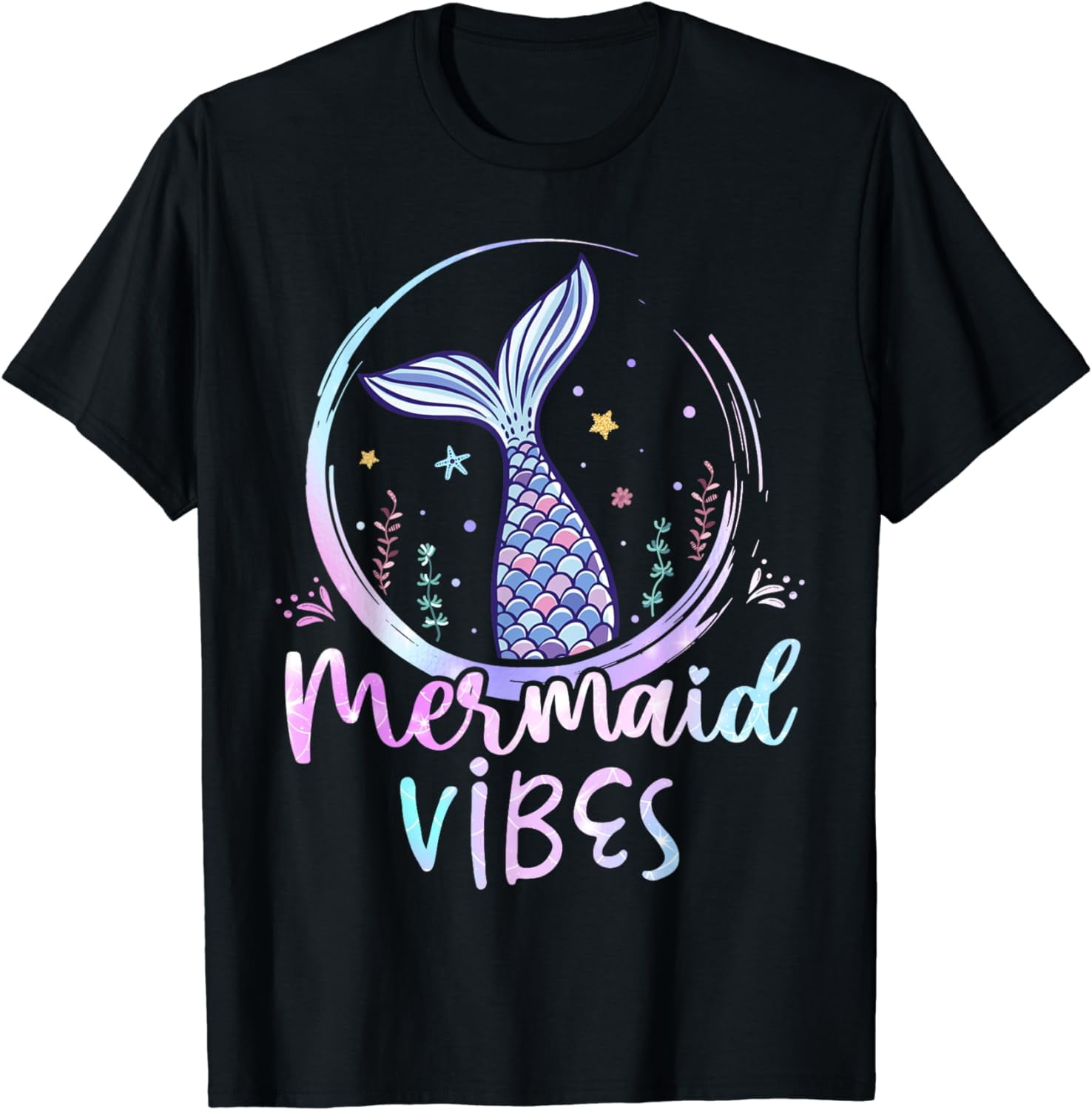 Mermaid Vibes T-Shirt Mermaid Tail Women Girl Shirt Mermaid Vibes T-Shirt Mermaid Tail Women Girl Shirt