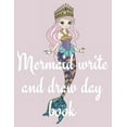 thumbnail image 1 of Mermaid write and draw day book, (Paperback), 1 of 1