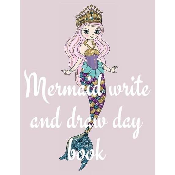 Mermaid write and draw day book, (Paperback)