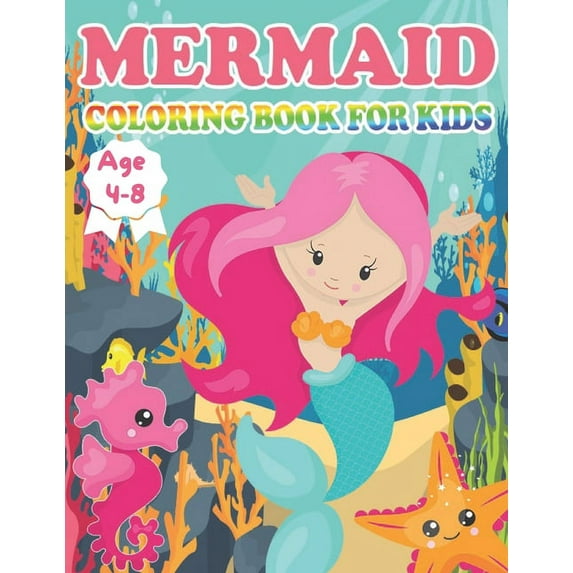 Mermaid coloring book for kids Age 4-8