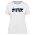 thumbnail image 1 of Mermaids Are Real, Fantasy Quote T-Shirt Women -Image by Shutterstock, Female Large, 1 of 2