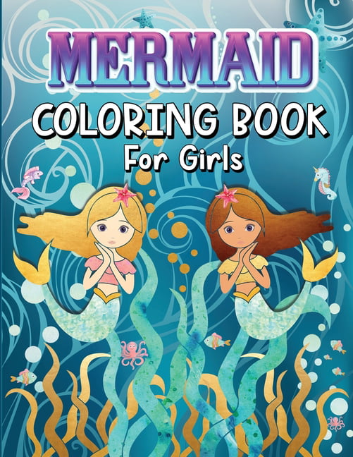 Mermaid Coloring Book for Kids: Magical Coloring Book with Mermaids and Sea  Creatures/Mermaid for Kids Ages 4-8, 8-12/60 Unique Mermaid Coloring Pages  (Paperback)