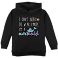 thumbnail image 1 of Mermaids Don't Need to Wear Pants Toddler Hoodie Black 2T, 1 of 1