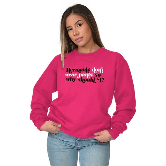 Mermaids Don't Wear Pants Funny Beach Women Plus Size Crewneck Sweatshirt Brisco Brands 2X