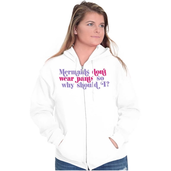 Mermaids Don't Wear Pants Funny Beach Zip Hoodie Sweatshirt Women Brisco Brands M