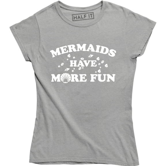 Mermaids Have More Fun Women's Mermaid Ocean Swim Swimmer Team T-Shirt