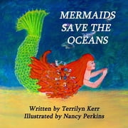 Mermaids Save the Oceans, Paperback