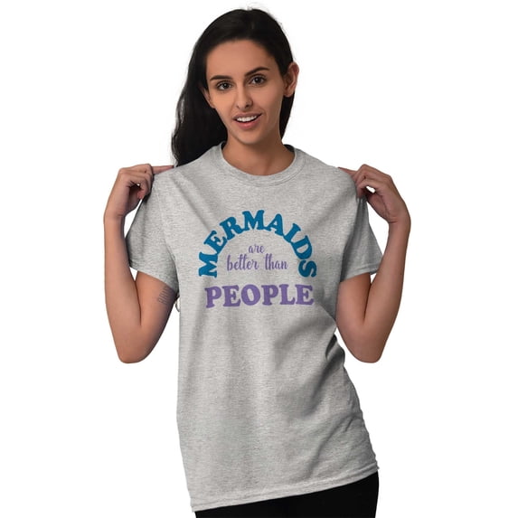 Mermaids are Better Than People Funny Women's Plus Size Graphic Tee Brisco Brands 5X