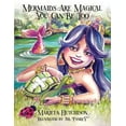 thumbnail image 1 of Mermaids are Magical You Can Be Too, (Paperback), 1 of 1