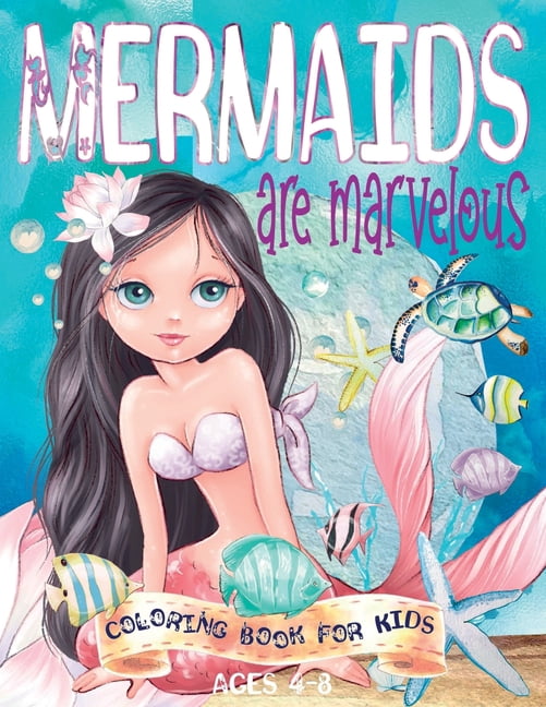 Mermaids are Marvelous: Mermaid Coloring Book for Kids Ages 4-8 Activity Book for Children with Positive Personality Adj, (Paperback)