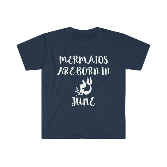 Mermaids are born in June Unisex T-shirt S-3XL Birthday girl