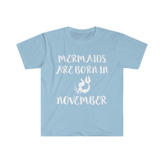 Mermaids are born in November Unisex T-shirt S-3XL Birthday girl