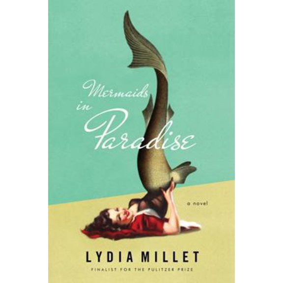 Pre-Owned Mermaids in Paradise (Hardcover) 0393245624 9780393245622