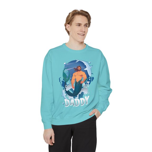Merman Sweatshirt | But Daddy | Mermaid Apparel | Unisex Garment-dyed