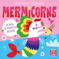 thumbnail image 1 of Pre-Owned Flip-Flap Friends: Mermicorns: A Mix and Match Book (Hardcover) by Pat-a-Cake, 1 of 1