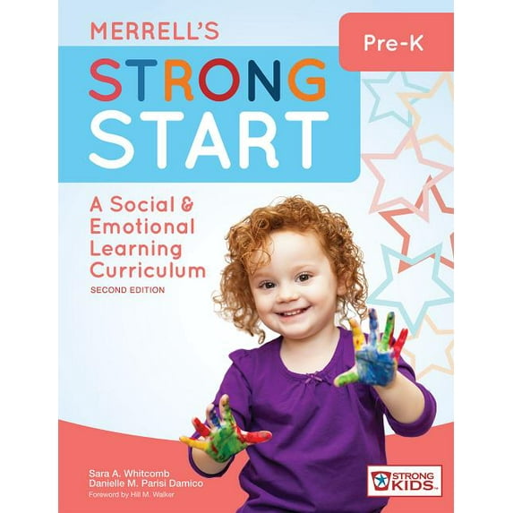 Merrell's Strong Start--Pre-K: A Social and Emotional Learning Curriculum, Second Edition, (Paperback)