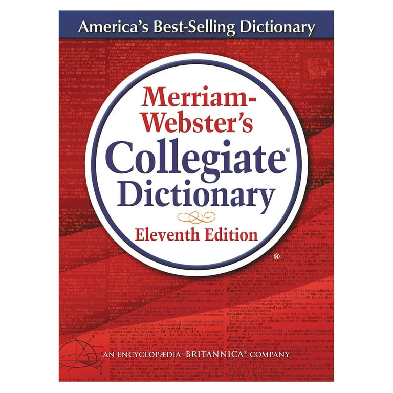 Merriam-Websters Collegiate Dictionary, 11th Edition, Hardcover, 1,664 Pages Merriam-Websters Collegiate Dictionary, 11th Edition, Hardcover, 1,664 Pages