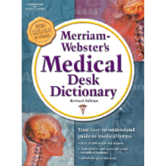 Pre-Owned Merriam-Webster S Medical Desk Dictionary, Revised Edition: Softcover Edition (Paperback) by Merriam-Webster