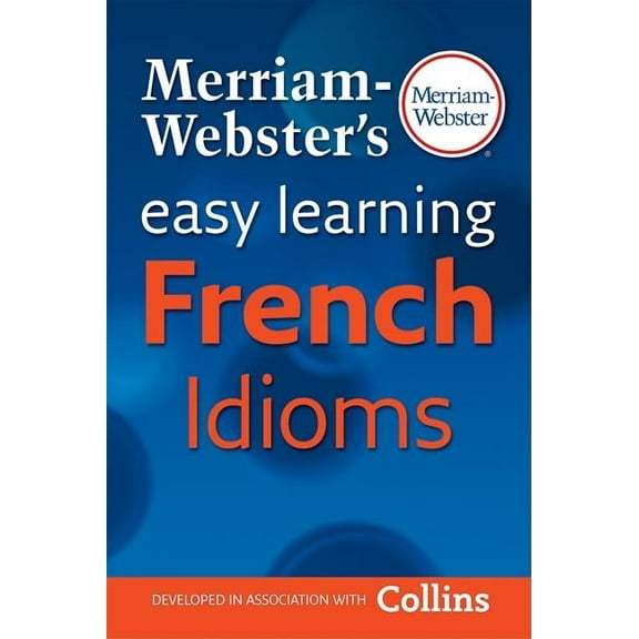 Merriam-Webster's Easy Learning French Idioms (Paperback)