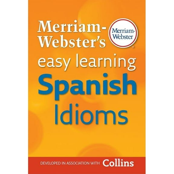 Merriam-Webster's Easy Learning Spanish Idioms (Paperback)