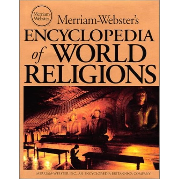 Pre-Owned Merriam-Webster's Encyclopedia of World Religions (Hardcover) 0877790442 9780877790440