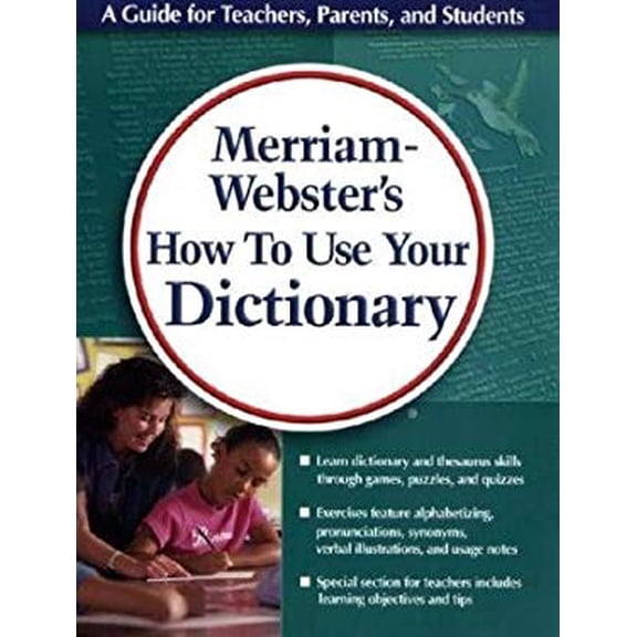Pre-Owned Merriam-Webster's How to Use Your Dictionary: Fun Activities for Students Learning Dictionary and Thesaurus Skills (Paperback) 087779670X 9780877796701