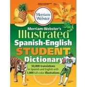 Merriam-Websters Illustrated Spanish-English Student Dictionary, Paperback