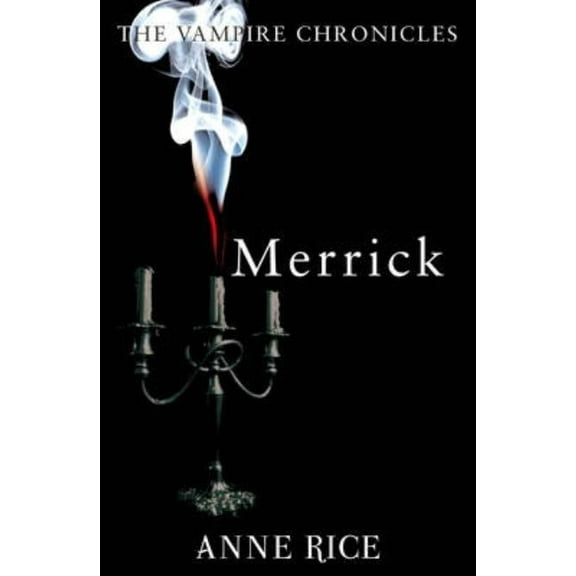 Merrick Anne Rice (Paperback)