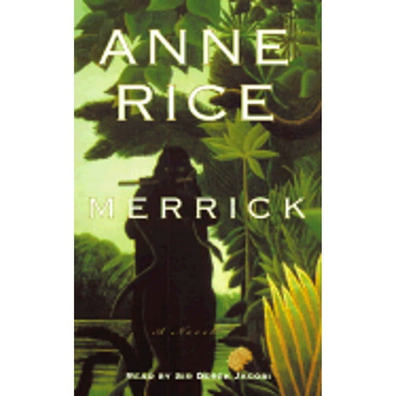 Pre-Owned Merrick (Audiobook 9780375416217) by Professor Anne Rice, Sir Derek Jacobi